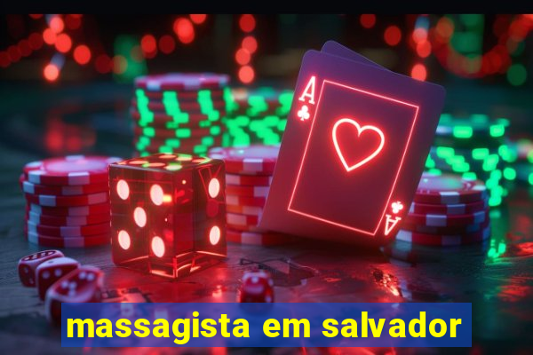 massagista em salvador